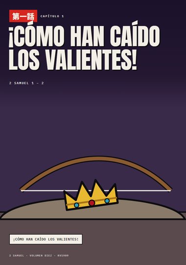Capítulo 1: ¡Cómo han caído los valientes!