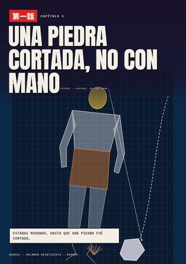 Capítulo 1: Una piedra cortada, no con mano